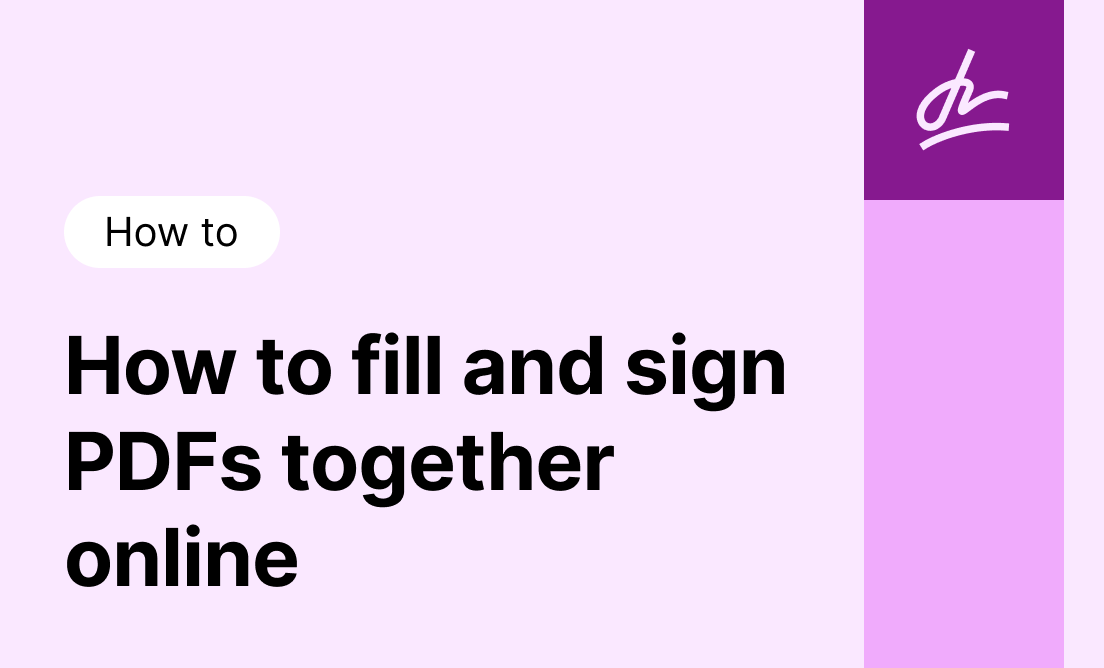 A pink and violet blog thumbnail image with graphic elements and text: How to fill and sign PDFs together online.
