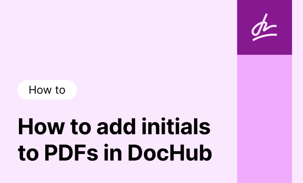 How to add initials: PDF instruction for DocHub